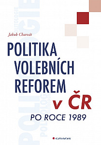 E-kniha Politika volebních reforem v ČR po roce 1989