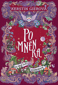 E-kniha Pomněnka: Co drží svět pohromadě