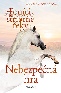 E-kniha Poníci od stříbrné řeky – Nebezpečná hra
