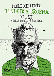 E-kniha Poslední deník Hendrika Groena: Vesele do cílové rovinky