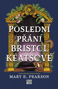 E-kniha Poslední přání Bristol Keatsové