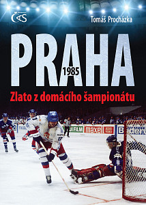 E-kniha Praha 1985 - Zlato z domácího šampionátu