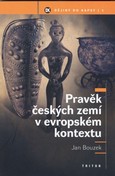 E-kniha Pravěk českých zemí v evropském kontextu