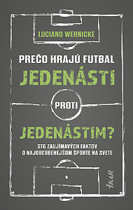 E-kniha Prečo hrajú futbal jedenásti proti jedenástim