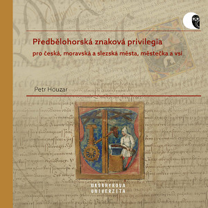 E-kniha Předbělohorská znaková privilegia pro česká, moravská a slezská města, městečka a vsi