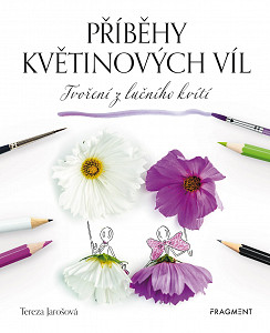 E-kniha Příběhy květinových víl - Tvoření z lučního kvítí