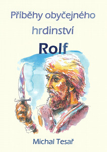 E-kniha Příběhy obyčejného hrdinství - Rolf