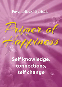 E-kniha Primer of Happiness: Self knowledge, connections, self change