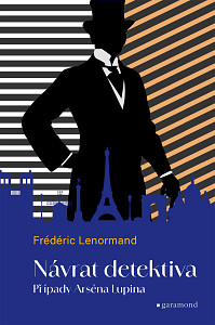 E-kniha Případy Arsena Lupina 1: Návrat detektiva