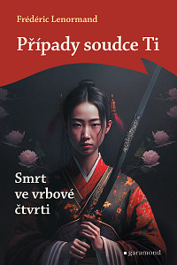 E-kniha Případy soudce Ti: Smrt ve vrbové čtvrti