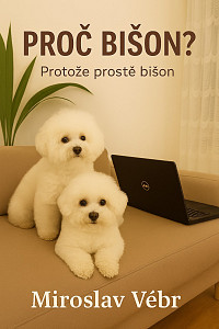 E-kniha Proč bišon? Protože prostě bišon