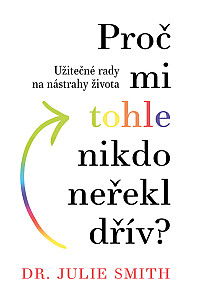 E-kniha Proč mi tohle nikdo neřekl dřív?