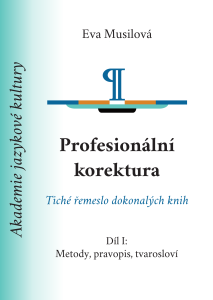 E-kniha Profesionální korektura: Metody, pravopis, tvarosloví