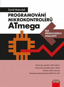 E-kniha Programování mikrokontrolérů ATmega bez předchozích znalostí