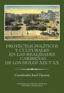 E-kniha Proyectos políticos y culturales en las realidades caribeňas de los siglos XIX y XX