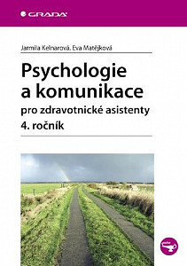 E-kniha Psychologie a komunikace pro zdravotnické asistenty - 4. ročník