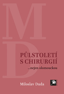 E-kniha Půlstoletí s chirurgií... nejen olomouckou