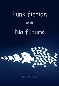E-kniha Punk fiction aneb No future