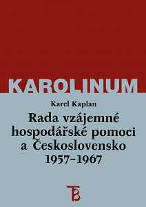 E-kniha Rada vzájemné hospodářské pomoci a Československo 1957–1967