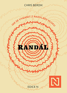 E-kniha Randál: Jak se vymanit z nadvlády hluku