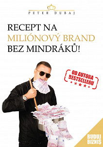 E-kniha Recept na miliónový brand bez mindráků!