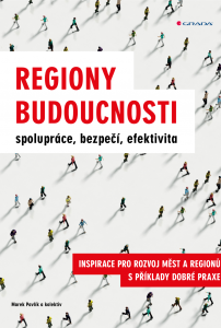E-kniha Regiony budoucnosti - spolupráce, bezpečí, efektivita