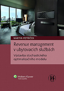 E-kniha Revenue management v ubytovacích službách. Výstavba stochastického optimalizačního modelu
