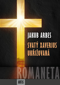 E-kniha Romaneta - Svatý Xaverius / Ukřižovaná