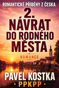 E-kniha Romantické příběhy z Česka 2. Návrat do rodného města