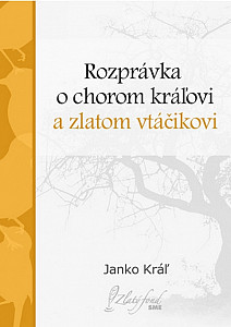 E-kniha Rozprávka o chorom kráľovi a zlatom vtáčikovi
