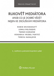 E-kniha Rukověť mediátora aneb co je dobré vědět nejen ke zkouškám mediátora. 2. vyd.