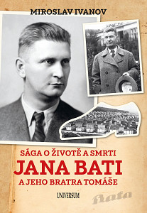 E-kniha Sága o životě a smrti Jana Bati a jeho..