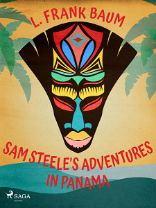 E-kniha Sam Steele's Adventures in Panama
