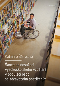 E-kniha Šance na dosažení vysokoškolského vzdělání v populaci osob se zdravotním postižením