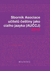 E-kniha Sborník Asociace učitelů češtiny jako cizího jazyka 2010