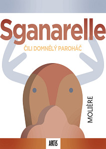 E-kniha Sganarelle, čili Domnělý paroháč