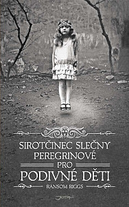 E-kniha Sirotčinec slečny Peregrinové pro podivné děti