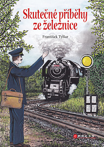 E-kniha Skutečné příběhy ze železnice