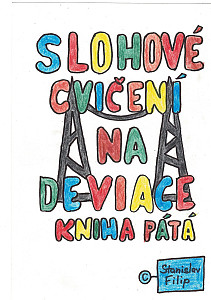 E-kniha Slohové cvičení na deviace - kniha pátá - balancování na vetché prádelní šňůře