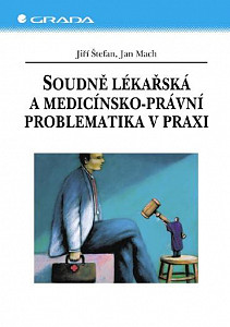 E-kniha Soudně lékařská a medicínsko-právní problematika v praxi