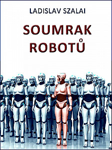 E-kniha Soumrak robotů