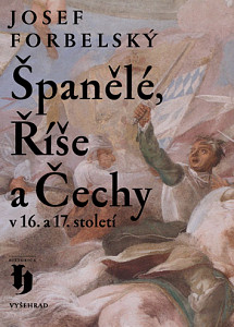 E-kniha Španělé, Říše a Čechy v 16. a 17. století