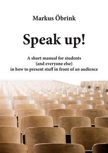 E-kniha Speak up! A short manual for students (and everyone else) in how to present stuff in front of an audience