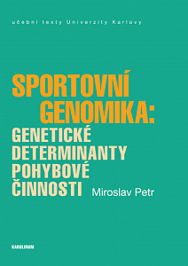 E-kniha Sportovní genomika: genetické determinanty pohybové činnosti