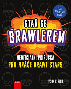 E-kniha Staň se Brawlerem: Příručka pro hráče Brawl stars