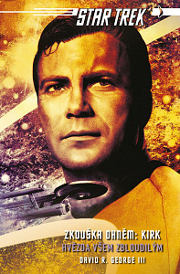 E-kniha Star Trek: Zkouška ohněm: Kirk - Hvězda