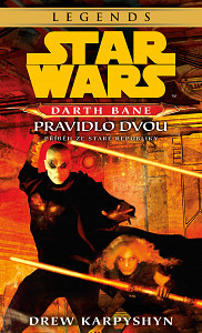 E-kniha Star Wars - Darth Bane 2. Pravidlo dvou