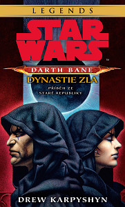 E-kniha Star Wars - Darth Bane 3. Dynastie zla