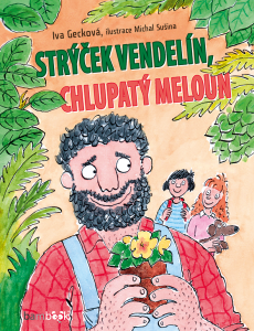 E-kniha Strýček Vendelín, chlupatý meloun
