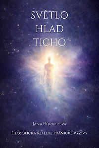 E-kniha Světlo, hlad a ticho